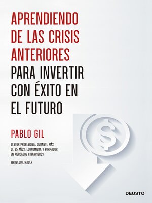 cover image of Aprendiendo de las crisis anteriores para invertir con éxito en el futuro